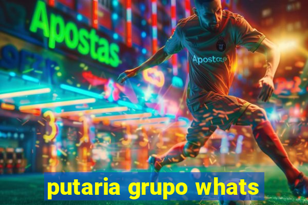 putaria grupo whats